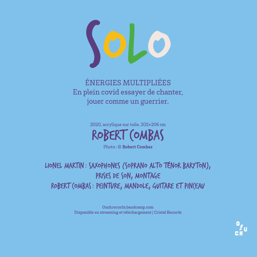 Robert Combas X Lionel Martin - Solo – Energies Multipliées - CD