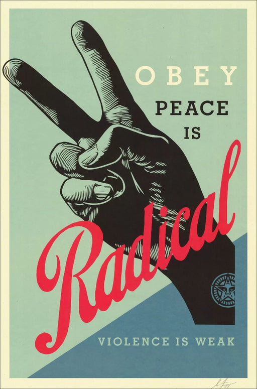 Shepard FAIREY (OBEY) “RADICAL PEACE” - Affiche originale