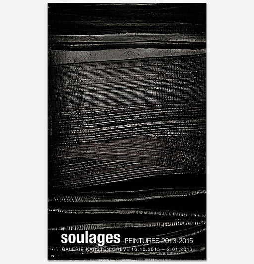 Pierre SOULAGES - PEINTURES 2013-2015 - Galerie Karsten Greve